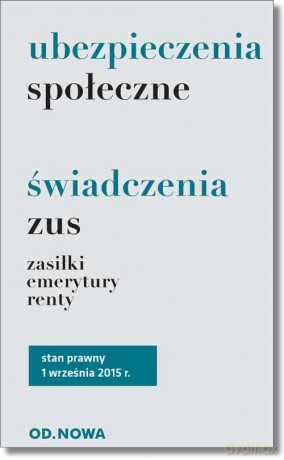 Ubezpieczenia spoleczne i Świadczenia ZUS [KSIĄŻKA]