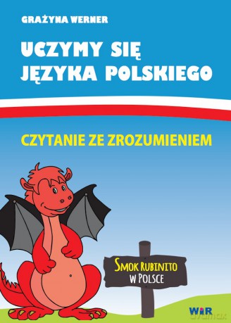 Uczymy się języka polskiego: Czytanie ze zrozumieniem. [KSIĄŻKA]