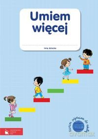 Umiem więcej. Zanim pójdziesz do szkoły [KSIĄŻKA]