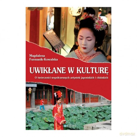 Uwikłane w kulturę [KSIĄŻKA]