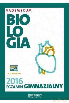 Vademecum 2016 gimnazjum Biologia [KSIĄŻKA]