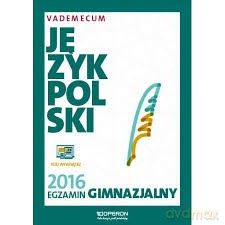 Vademecum 2016 gimnazjum Język polski [KSIĄŻKA]