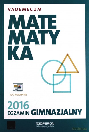 Vademecum 2016 gimnazjum Matematyka [KSIĄŻKA]