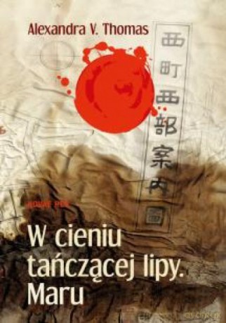 W cieniu tańczącej lipy. Maru [KSIĄŻKA]