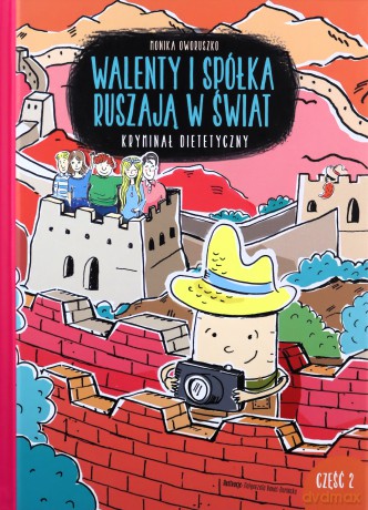 Walenty i spółka ruszają w świat. Kryminał dietetyczny cz. 2 [KSIĄŻKA]