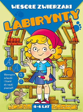 Wesołe zwierzaki - Labirynty 4- 6 lat [KSIĄŻKA]