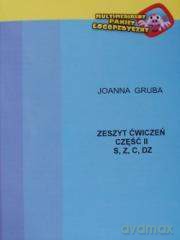 Wybrane zagadnienia logopedyczne cz. 2 S, Z, C, DZ [KSIĄŻKA]