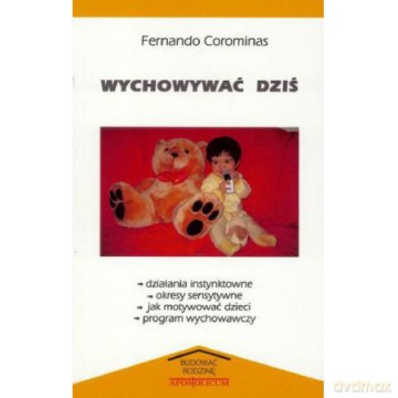 Wychować dziś [KSIĄŻKA]