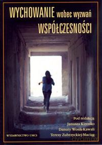 Wychowanie wobec wyzwań współczesności [KSIĄŻKA]