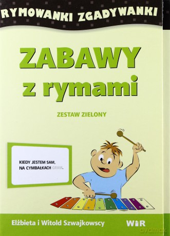 Zabawy z rymami. Rymowanki zgadywanki zielony [KSIĄŻKA]
