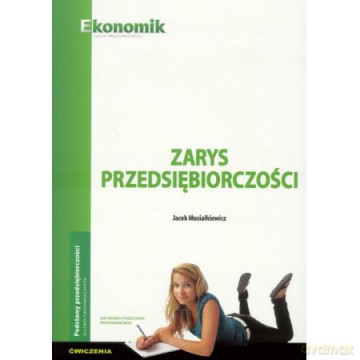Zarys przedsiębiorczości ćwiczenie [KSIĄŻKA]