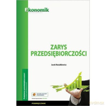 Zarys przedsiębiorczości podręcznik [KSIĄŻKA]