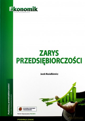 Zarys przedsiębiorczości podręcznik [KSIĄŻKA]