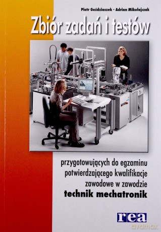 Zbiór zadań i testów... technik mechatronik [KSIĄŻKA]