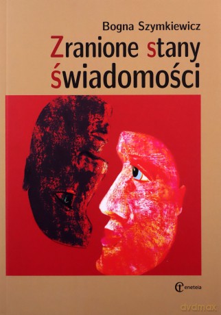 Zranione stany świadomości [KSIĄŻKA]
