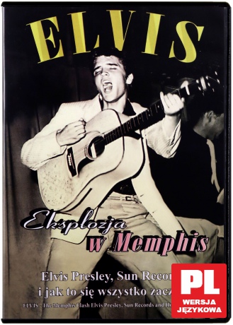 Elvis Presley: Eksplozja w Memphis [DVD]