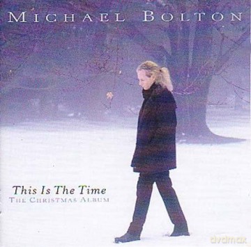 Michael Bolton: This Is The Time - The Christmas Album [CD]