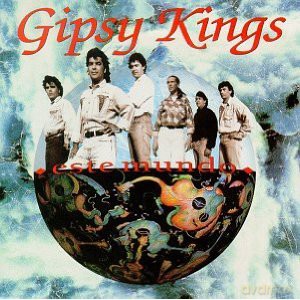 Gipsy Kings: Este Mundo [CD]