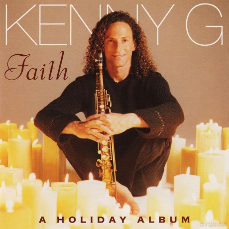 Kenny G: Faith - A Holiday Album [CD]