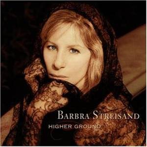 Barbra Streisand: Higher Ground [CD]