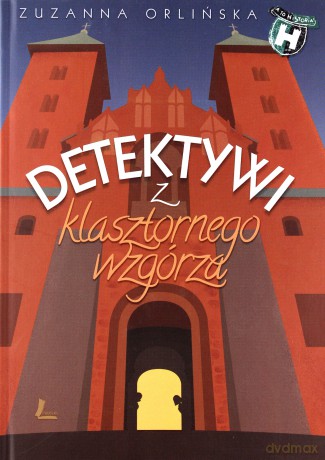 Detektywi z klasztornego wzgórza - Zuzanna Orlińska (twarda) [KSIĄŻKA]