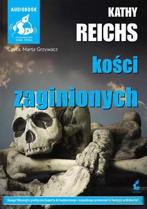 Kości zaginionych - Kathy Reichs (audiobook) [CD]
