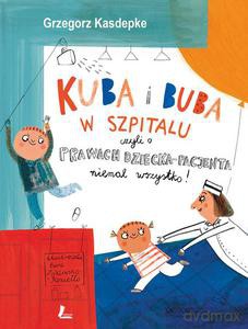 Kuba i Buba w szpitalu - Grzegorz Kasdepke (twarda) [KSIĄŻKA]