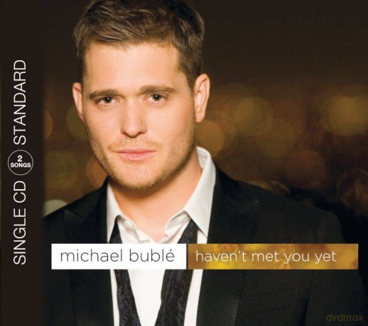 Michael Buble: Haven't Met You Yet (maxi-single) [CD]