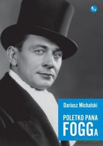 Poletko pana Fogga - Dariusz Michalski (twarda) [KSIĄŻKA]