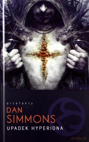 Upadek Hyperiona - Dan Simmons (twarda) [KSIĄŻKA]