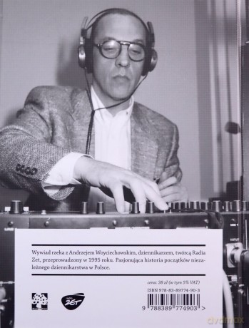 Andrzej Woyciechowski. Moje Radio Zet - Iwona Topolska, Krzysztof Dubiński (twarda) [KSIĄŻKA]