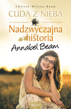 Cuda z nieba - Christy Wilson Beam [KSIĄŻKA]