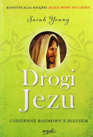 Drogi Jezu. Codzienne rozmowy z Jezusem - Sarah Young [KSIĄŻKA]