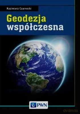 Geodezja współczesna - Kazimierz Czarnecki [KSIĄŻKA]