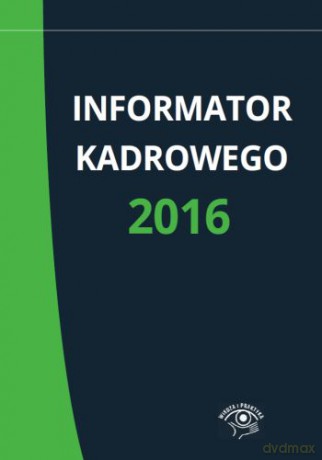 Informator kadrowego 2016 [KSIĄŻKA]