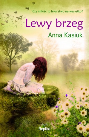 Lewy brzeg - Anna Kasiuk [KSIĄŻKA]