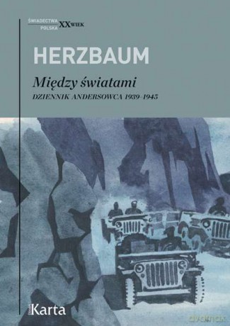 Między światami. Dziennik Andersowca 1939-45 - Edward Herzbaum [KSIĄŻKA]