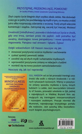 Mindfulness. Żyj tu i teraz. Praktyka uważności dla każdego - Gill Hasson [KSIĄŻKA]