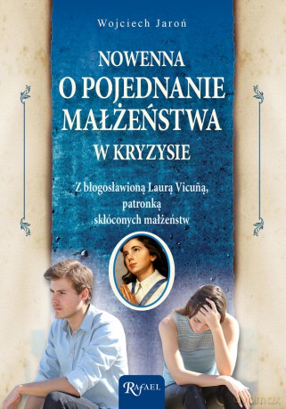 Nowenna o pojednanie małżeństwa w kryzysie - Wojciech Jaroń [KSIĄŻKA]