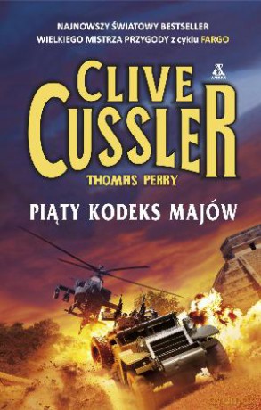 Piąty kodeks Majów - Clive Cussler [KSIĄŻKA]