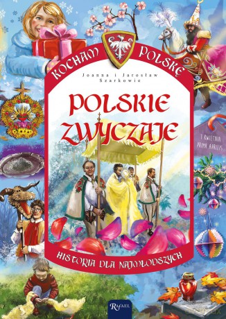 Polskie zwyczaje - Joanna Szarek [KSIĄŻKA]