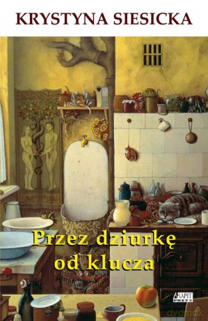 Przez dziurkę od klucza - Krystyna Siesicka (twarda) [KSIĄŻKA]