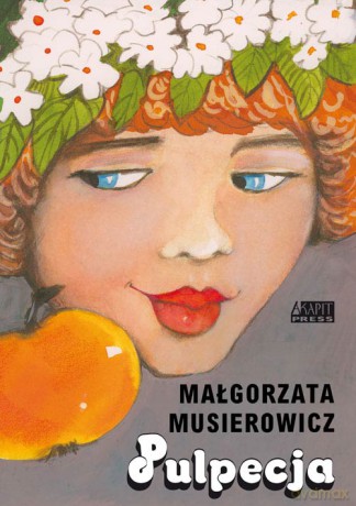 Pulpecja - Małgorzata Musierowicz [KSIĄŻKA]