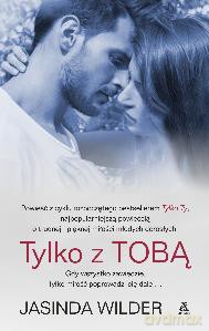 Tylko z Tobą - Jasinda Wilder [KSIĄŻKA]