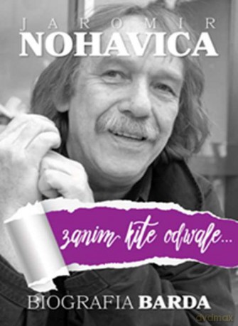 Zanim kitę odwalę. Biografia barda - Jaromir Nohavica (twarda) [KSIĄŻKA]
