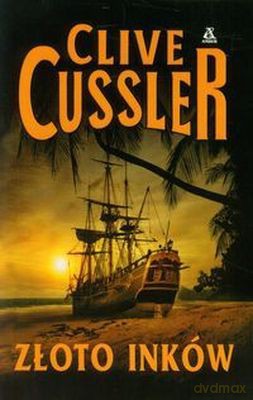 Złoto Inków - Clive Cussler [KSIĄŻKA]