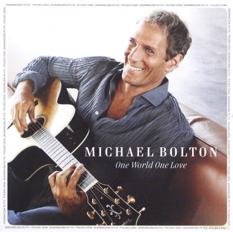 Michael Bolton: One World One Love (Polska Cena!!) [CD]