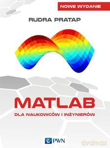 Matlab dla naukowców i inżynierów - Rudra Pratap [KSIĄŻKA]