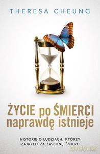 Życie po śmierci naprawdę istnieje - Theresa Cheung [KSIĄŻKA]