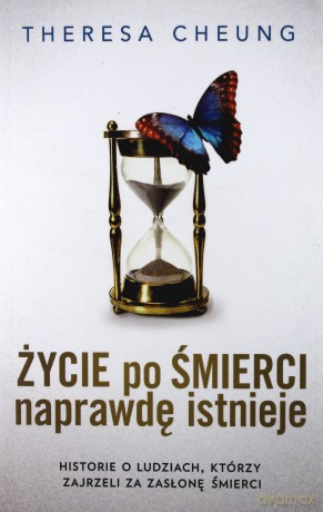 Życie po śmierci naprawdę istnieje - Theresa Cheung [KSIĄŻKA]